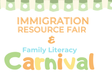 Family Literacy Carnival and Immigration Resources