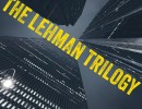 Ensemble Theatre Company Presents “The Lehman Trilogy”