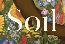 Book Review | ‘Soil: The Story of a Black Mother’s Garden’ by Camille T. Dungy