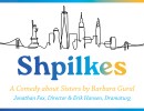 Shpilkes – A New Comedy about Sisters
