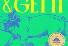 Book Review | ‘Come & Get It’ by Kiley Reid