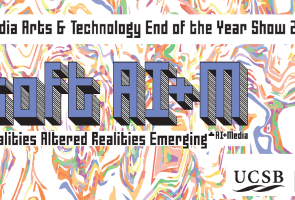 UCSB Media Arts & Technology 25th Anniversary Show – SBCAST