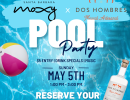 Moxy X Dos Hombres Cinco de Mayo Pool Party