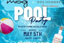Moxy X Dos Hombres Cinco de Mayo Pool Party