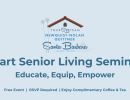 Smart Senior Living Seminars: “Senior Care 101”