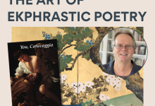 The Art of Ekphrastic Poetry Workshop with David Starkey