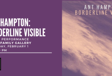 Ant Hampton “Borderline Visible”