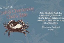 Crab & Chardonnay Chef’s Table at Finch & Fork