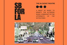 Carpinteria’s Alcazar Theater Presents an Eaton Fire Benefit Concert 