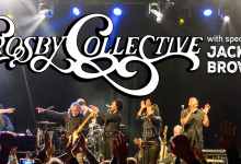 The Crosby Collective, featuring Jackson Browne