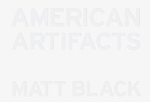 Book Review | ‘American Artifacts’ by Matt Black