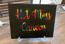 Hot Mess Canvas