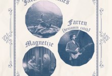 Jackson Gillies, Farren, and Magnetize