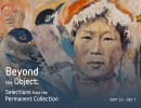 Beyond the Object: Selections from the Permanent Collection