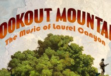 Lookout Mountain – The Music of Laurel Canyon