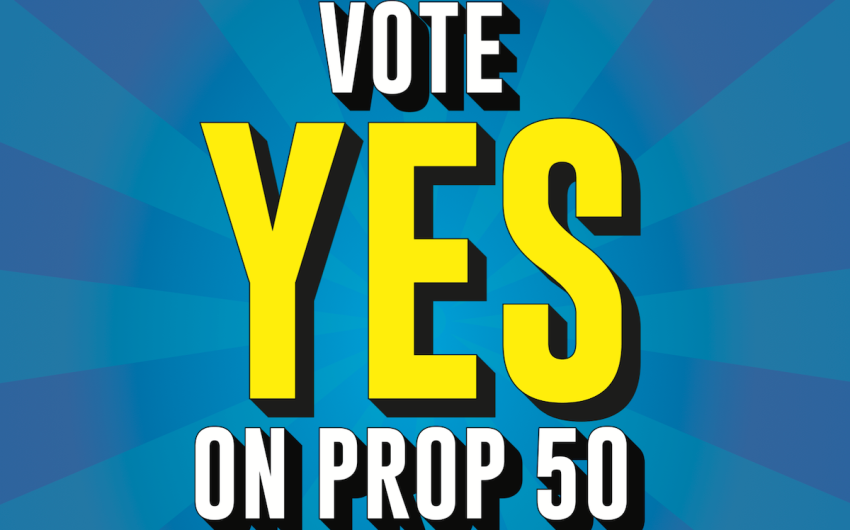 Vote Yes on California’s Prop 50