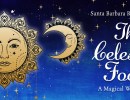 Santa Barbara Revels Presents “The Celestial Fools”