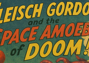 ‘Fleisch Gordon and the Space Amoeba of Doom!’ Hits the Stage Nov. 9