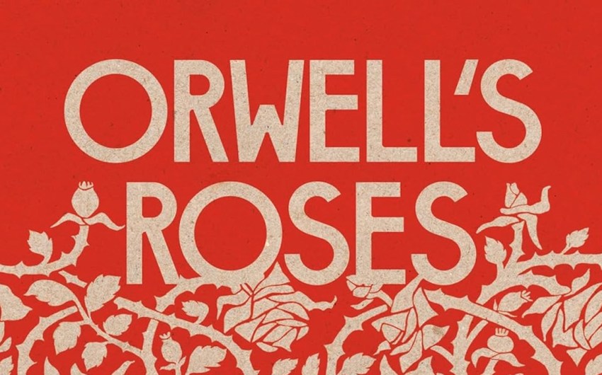 Book Review | ‘Orwell’s Roses’ by Rebecca Solnit