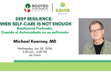 Deep Resilience: When Self Care is Not Enough