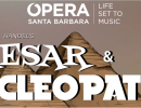Opera Santa Barbara presents Caesar and Cleopatra