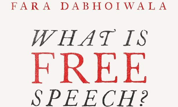 Book Review | ‘What Is Free Speech? The History of a Dangerous Idea’ by Fara Dabhoiwala