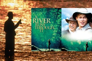 SB Flyfishers Presents "A River Runs Through It"