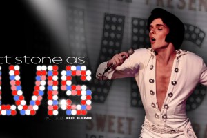 ELVIS: In Person, starring Matt Stone