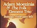 Adam Moezinia & The Folk Element Trio at SOhO