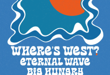 Where’s West, Eternal Wave, & Big Hungry at SOhO