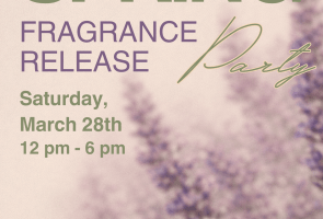Spring Fragrance Release Party