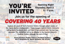Exhibit Opening: The Santa Barbara Independent: ‘Covering 40 Years’