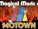 The Magical Music of Motown