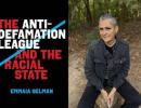“The Anti-Defamation League & the Racial State”