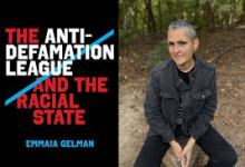 “The Anti-Defamation League & the Racial State”