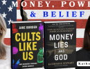 Money, Power, and Belief