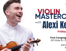 Violin Masterclass with Alexi Kenney