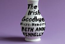 Book Review | ‘The Irish Goodbye’ by Beth Ann Fennelly