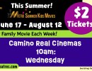 Metro Summer Kids Movies at Camino Real Cinemas