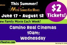 Metro Summer Kids Movies at Camino Real Cinemas