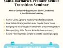 Santa Barbara’s Premier Senior Transition Seminar