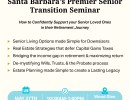Santa Barbara’s Premier Senior Transition Seminar