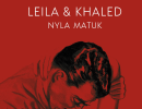 Book Review | ‘Leila & Khaled’ by Nyla Matuk