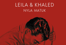 Book Review | ‘Leila & Khaled’ by Nyla Matuk