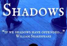 Lights Up! Presents Shakespeare’s Shadows