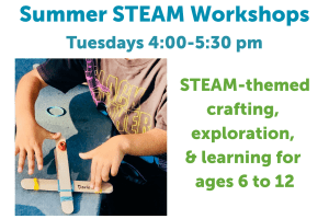 Summer STEAM Workshops EE Makerspace - Art From Scrap