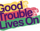 Good Trouble Lives On – S.B. Protest