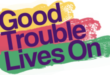 Good Trouble Lives On – S.B. Protest