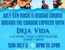ROCK & REGGAE CRUISE ABOARD THE CONDOR EXPRESS The Condor Express: Rock & Reggae Cruise