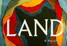 Book Review | ‘Land’ by Maggie O’Farrell